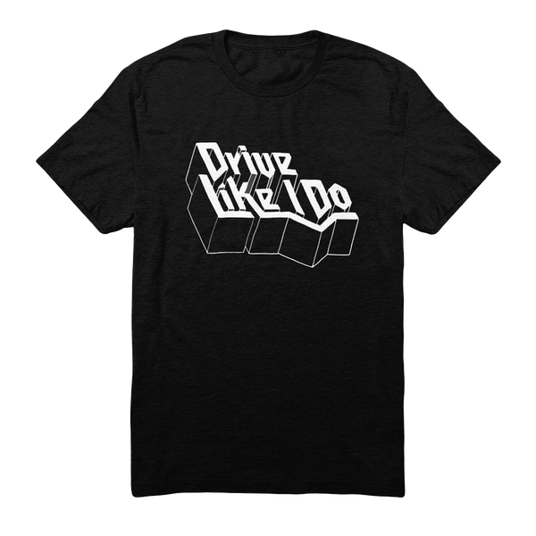 Drive Like I Do TShirt The 1975 Official Store